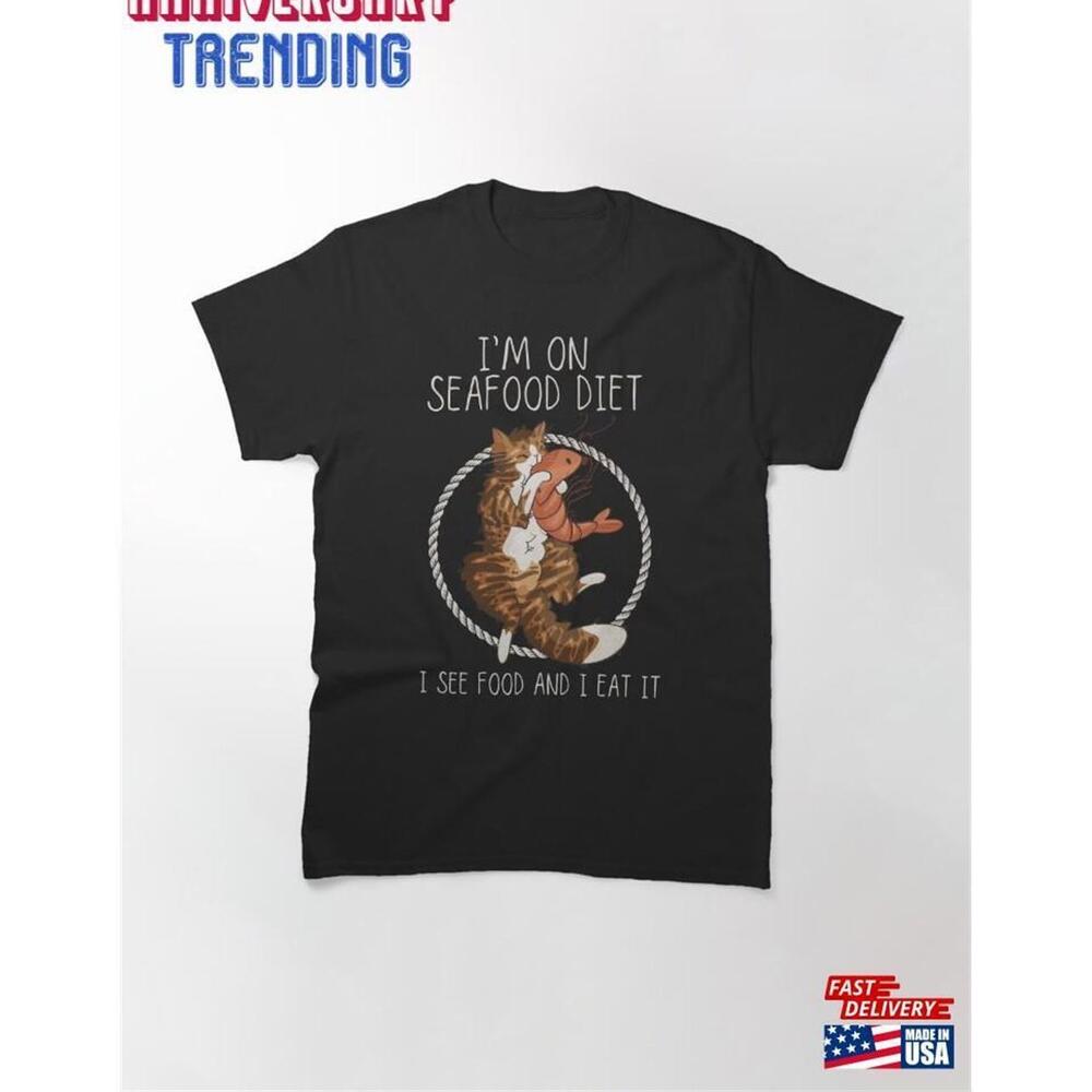 I M On Seafood Diet Tshirt